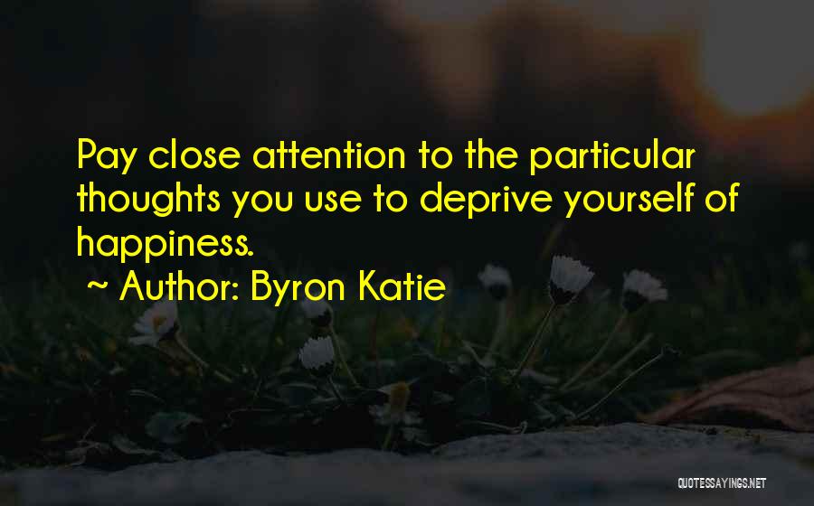 Byron Quotes By Byron Katie