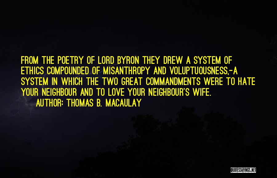 Byron Quotes By Thomas B. Macaulay