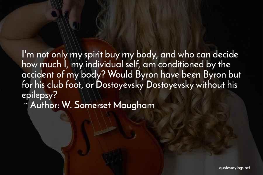 Byron Quotes By W. Somerset Maugham