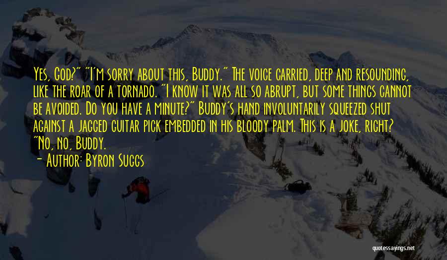 Byron Suggs Quotes 1990654