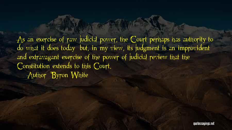 Byron White Quotes 1289465