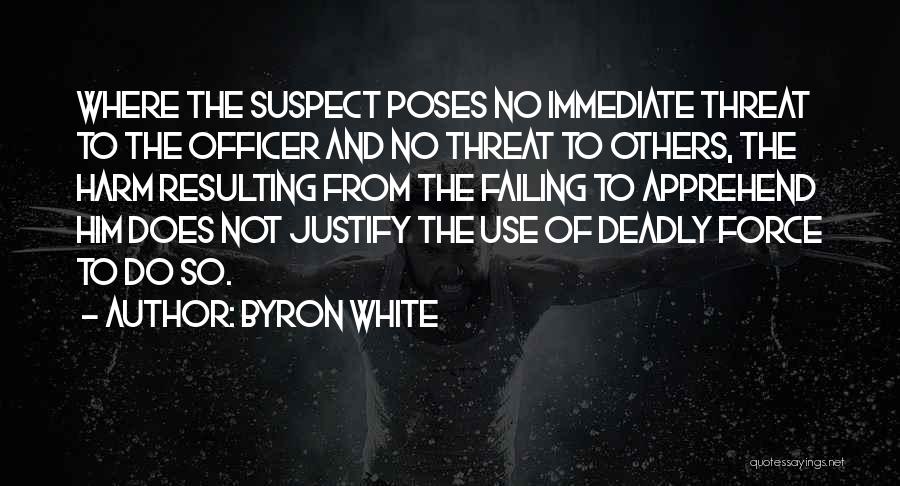 Byron White Quotes 1320276