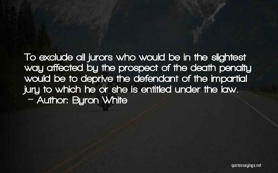 Byron White Quotes 1815222