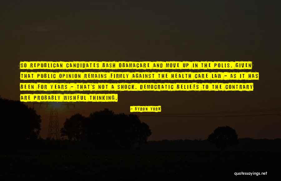 Byron York Quotes 1162392 Byron York Quotes 1162392