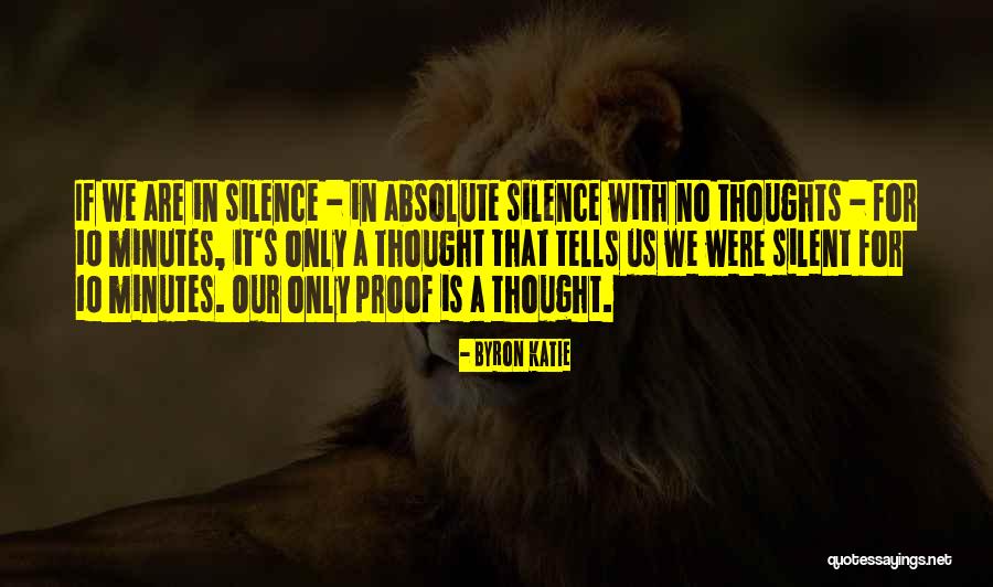 Byron's Quotes By Byron Katie Byron's Quotes By Byron Katie