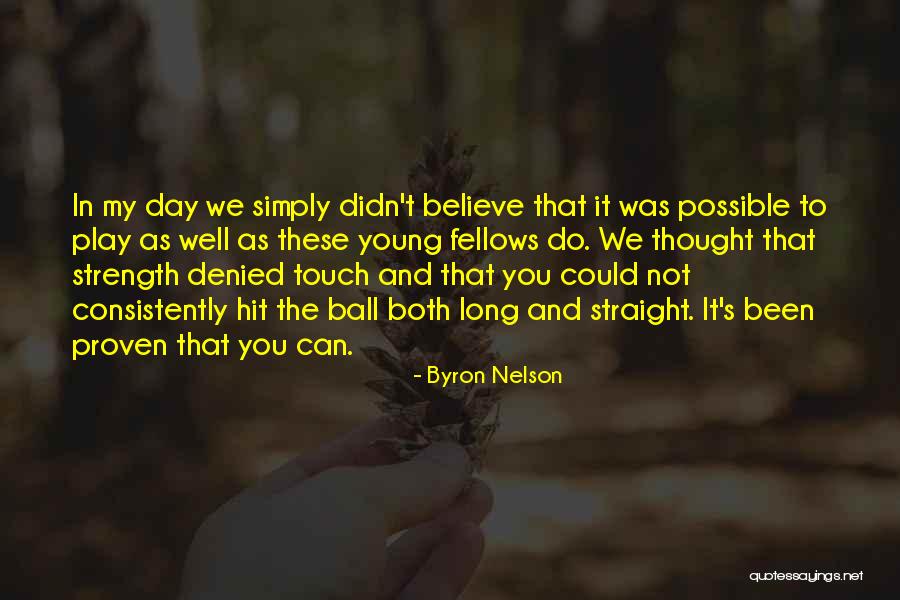 Byron's Quotes By Byron Nelson Byron's Quotes By Byron Nelson