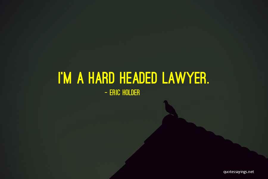 Byrum Saam Quotes By Eric Holder Byrum Saam Quotes By Eric Holder