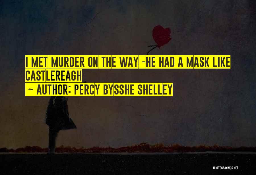 Bysshe Shelley Quotes By Percy Bysshe Shelley