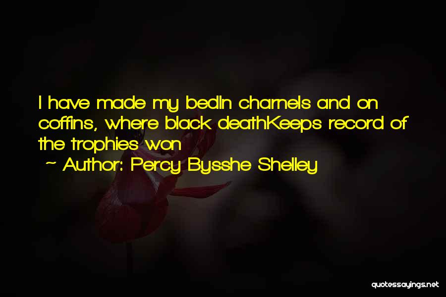 Bysshe Shelley Quotes By Percy Bysshe Shelley