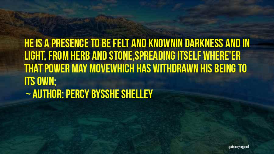 Bysshe Shelley Quotes By Percy Bysshe Shelley