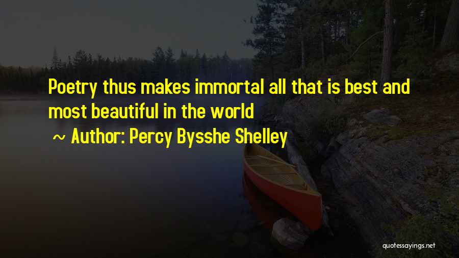 Bysshe Shelley Quotes By Percy Bysshe Shelley