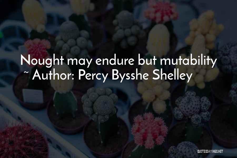 Bysshe Shelley Quotes By Percy Bysshe Shelley