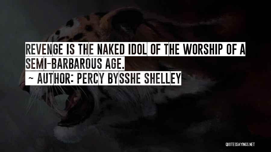 Bysshe Shelley Quotes By Percy Bysshe Shelley