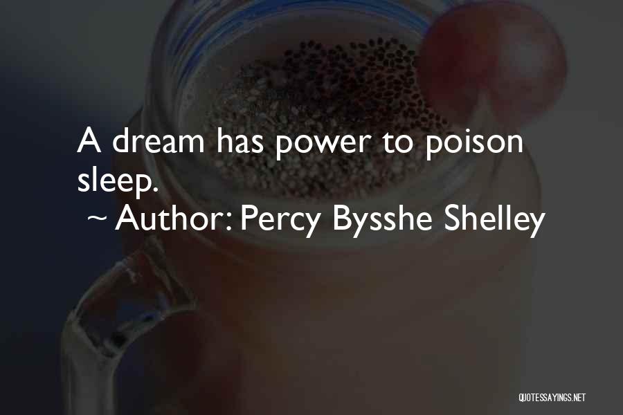 Bysshe Shelley Quotes By Percy Bysshe Shelley