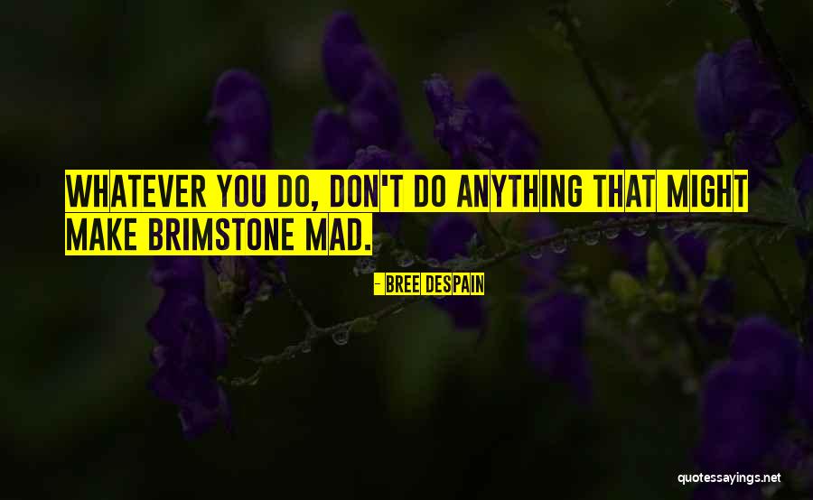 Bystander Positive Quotes By Bree Despain Bystander Positive Quotes By Bree Despain