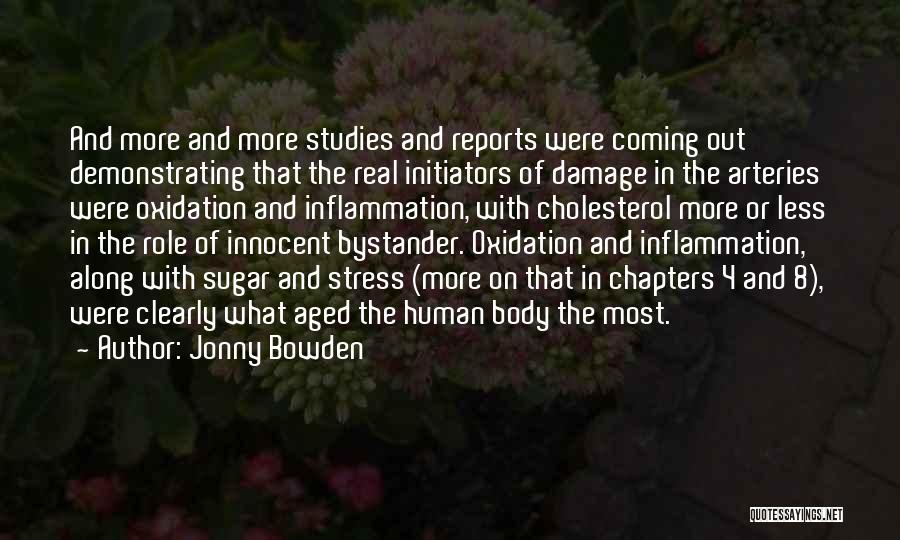 Bystander Quotes By Jonny Bowden