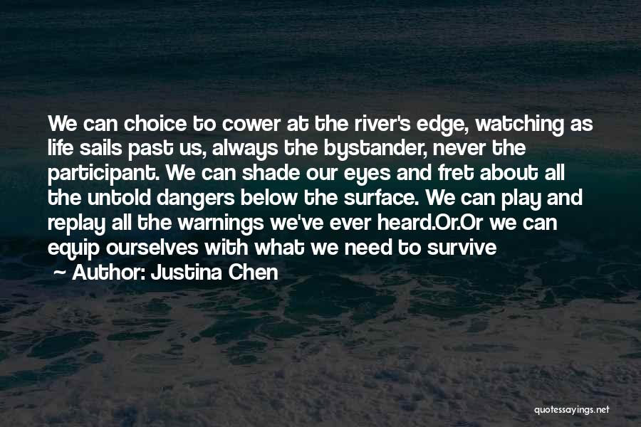 Bystander Quotes By Justina Chen