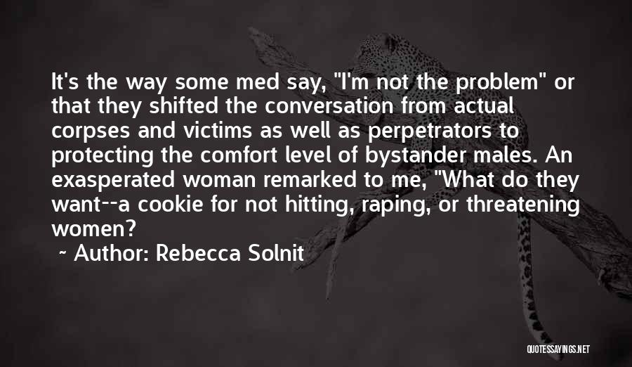 Bystander Quotes By Rebecca Solnit