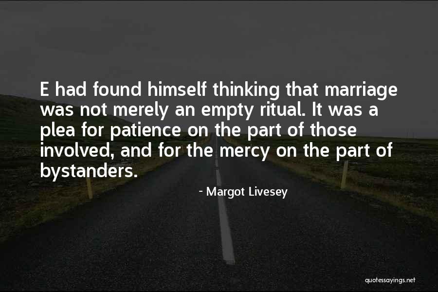 Bystanders Quotes By Margot Livesey