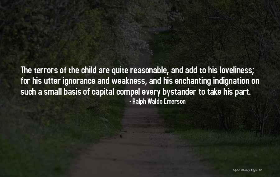 Bystanders Quotes By Ralph Waldo Emerson