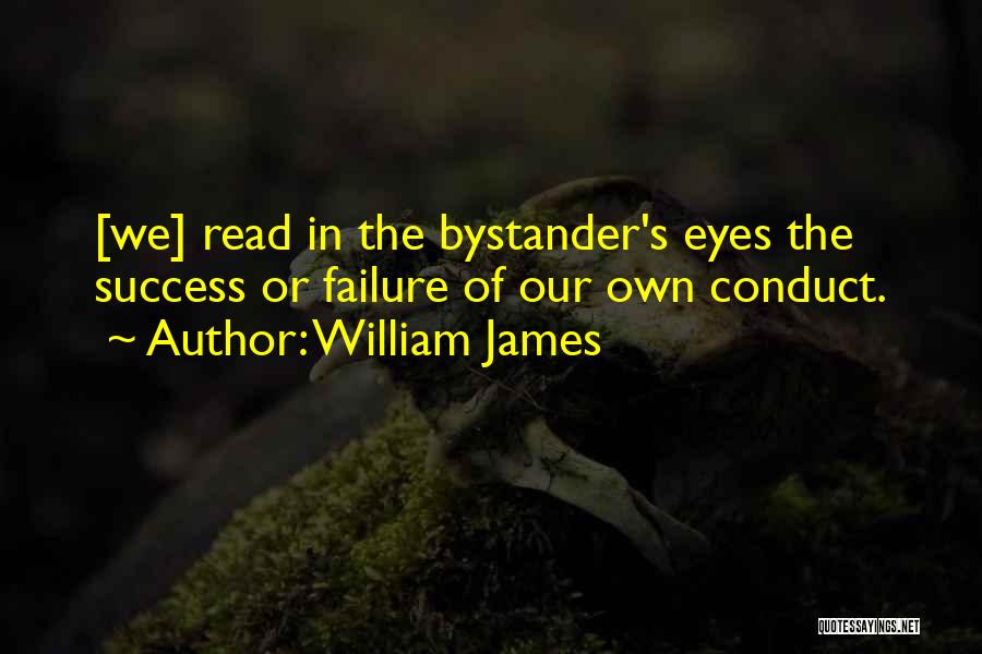 Bystanders Quotes By William James