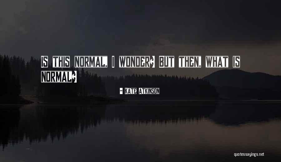 Bystrc Quotes By Kate Atkinson Bystrc Quotes By Kate Atkinson