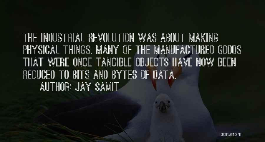 Bytes Quotes By Jay Samit