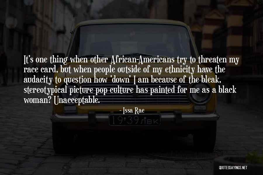 Bythemark Quotes By Issa Rae Bythemark Quotes By Issa Rae