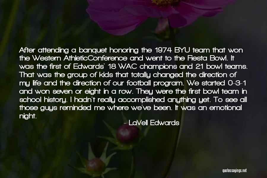 Byu Football Quotes By LaVell Edwards Byu Football Quotes By LaVell Edwards