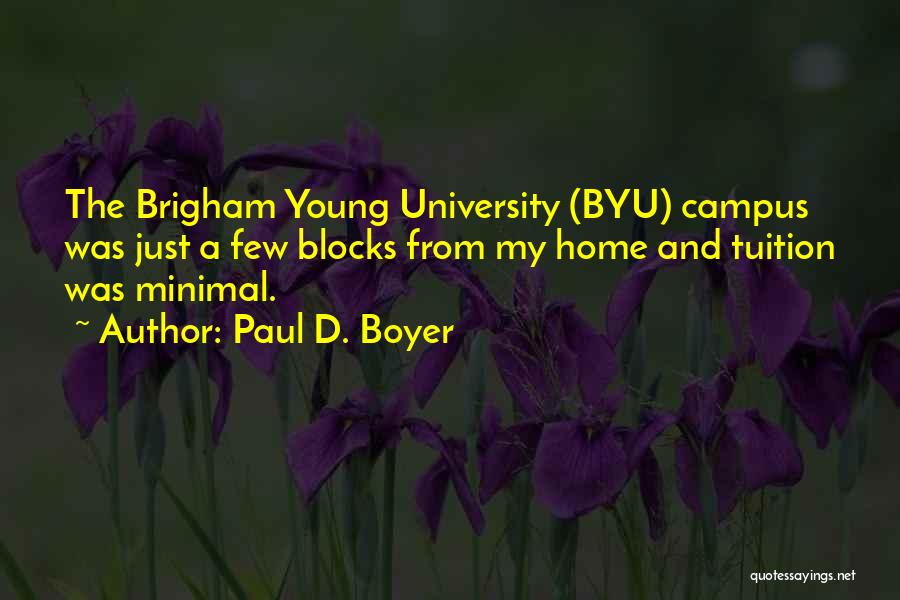 Byu Quotes By Paul D. Boyer