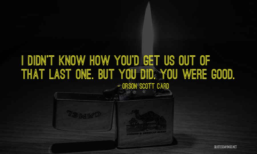 Byuh Quotes By Orson Scott Card Byuh Quotes By Orson Scott Card