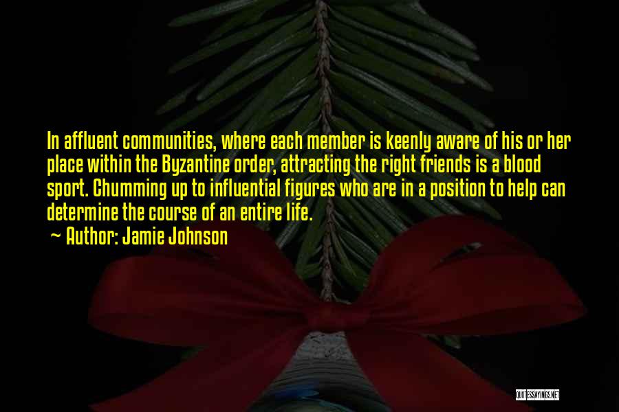 Byzantine Quotes By Jamie Johnson