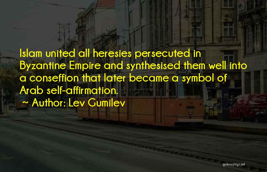 Byzantine Quotes By Lev Gumilev