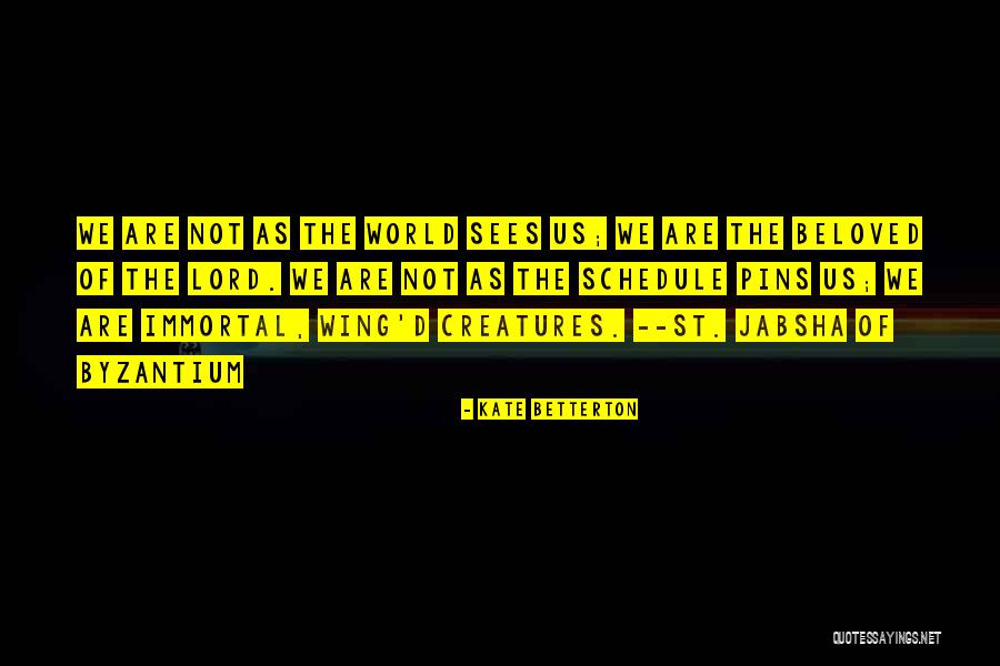 Byzantium Quotes By Kate Betterton Byzantium Quotes By Kate Betterton