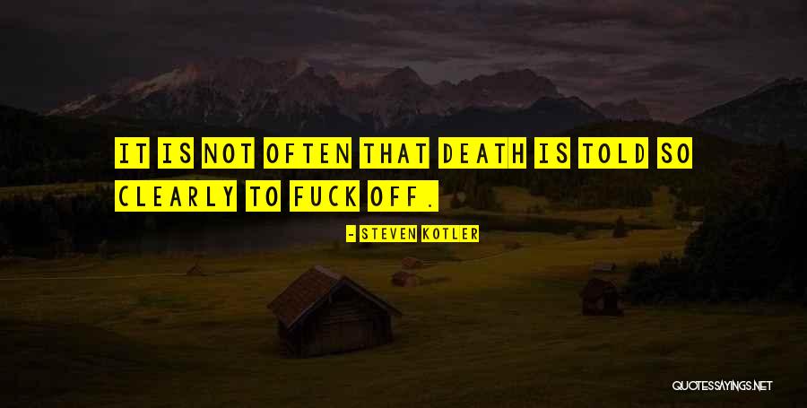 Bzrk Michael Quotes By Steven Kotler Bzrk Michael Quotes By Steven Kotler