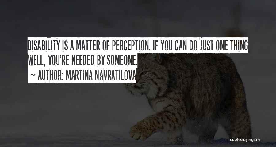 Bzzt Even In My Dreams Quotes By Martina Navratilova