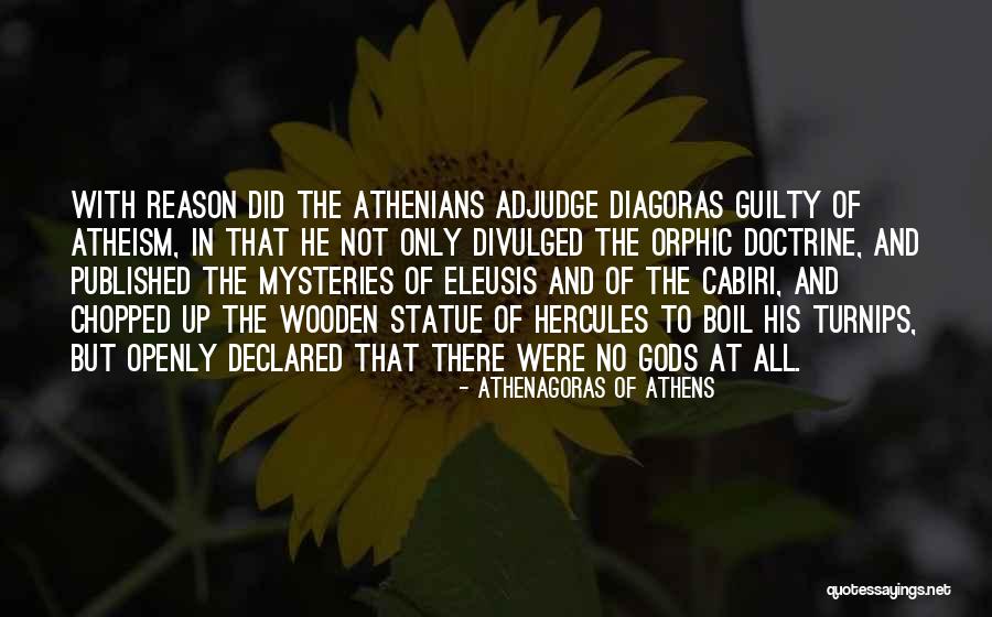 C-130 Hercules Quotes By Athenagoras Of Athens