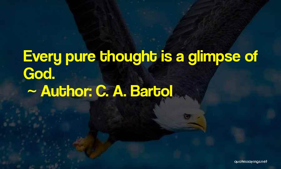 C. A. Bartol Quotes 816646