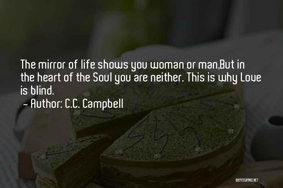 C.a Campbell Quotes By C.C. Campbell