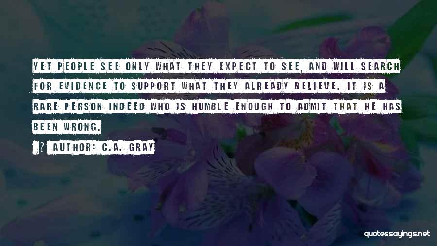 C.A. Gray Quotes 488183
