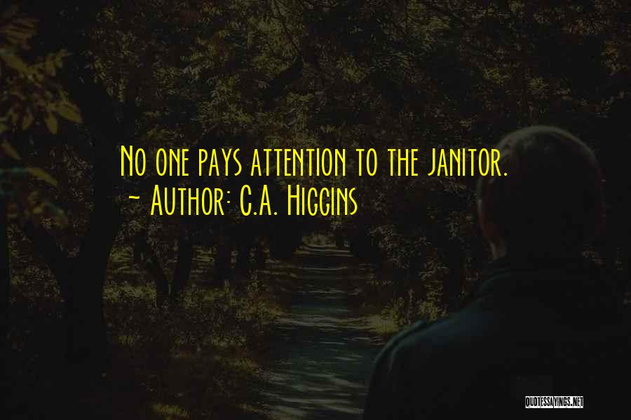 C.A. Higgins Quotes 2102329