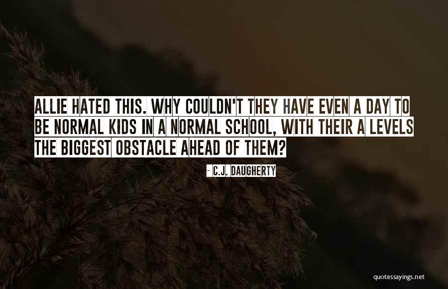 C.a Quotes By C.J. Daugherty C.a Quotes By C.J. Daugherty