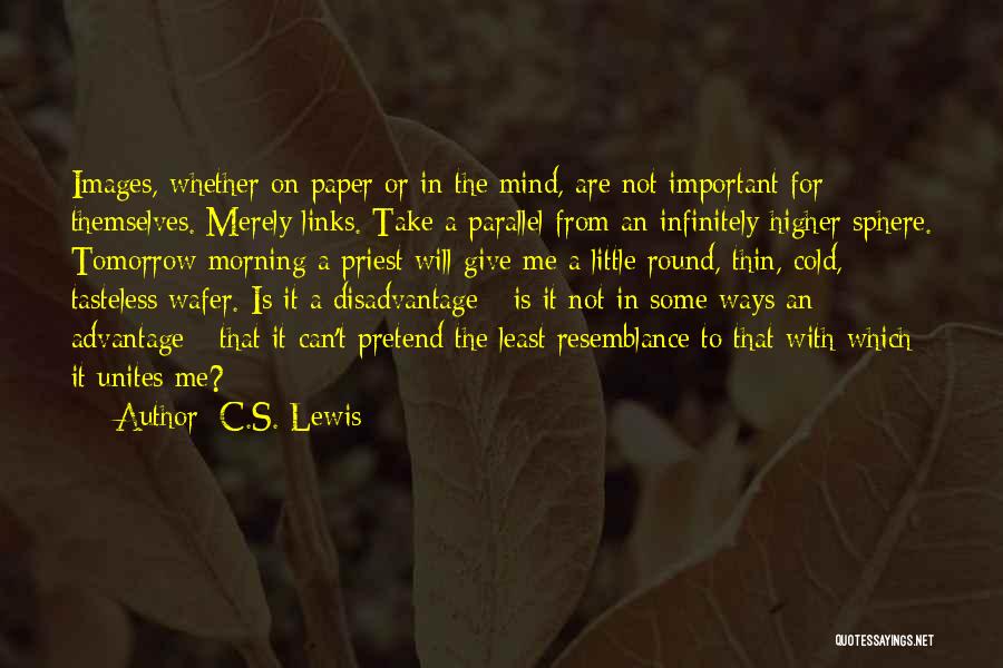 C.a Quotes By C.S. Lewis