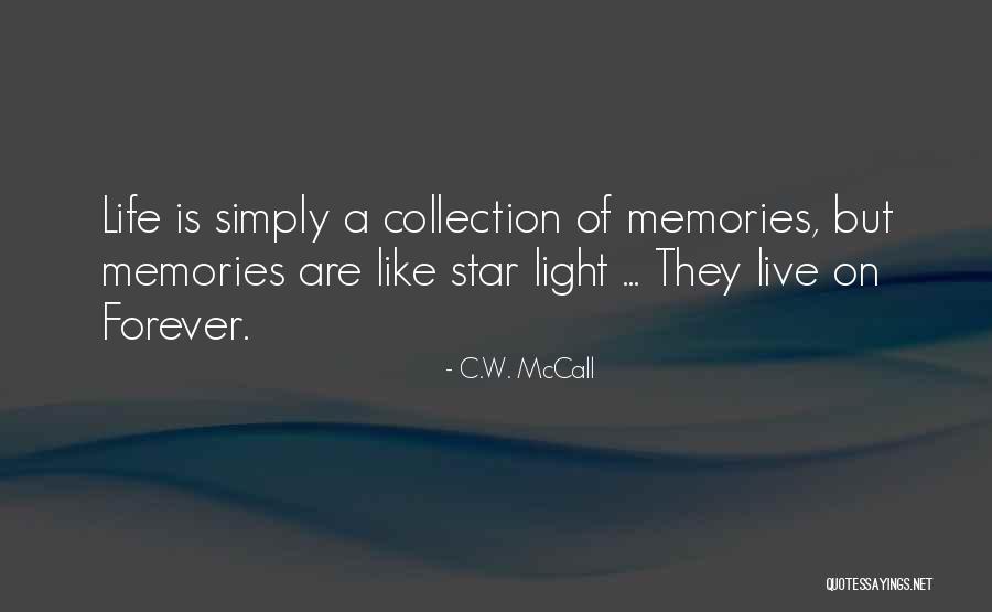 C.a Quotes By C.W. McCall