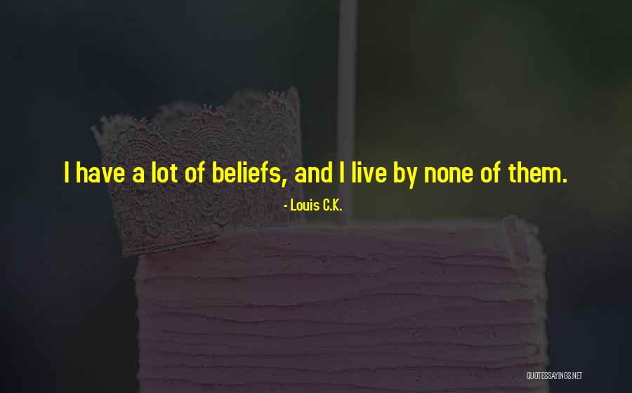 C.a Quotes By Louis C.K. C.a Quotes By Louis C.K.
