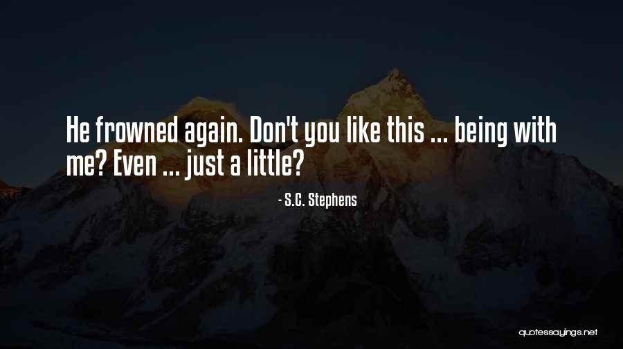 C.a Quotes By S.C. Stephens C.a Quotes By S.C. Stephens