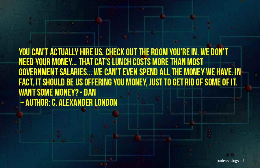 C. Alexander London Quotes 158386