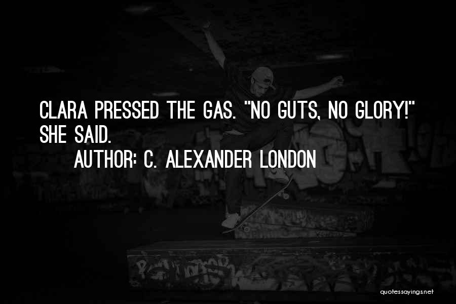 C. Alexander London Quotes 579937