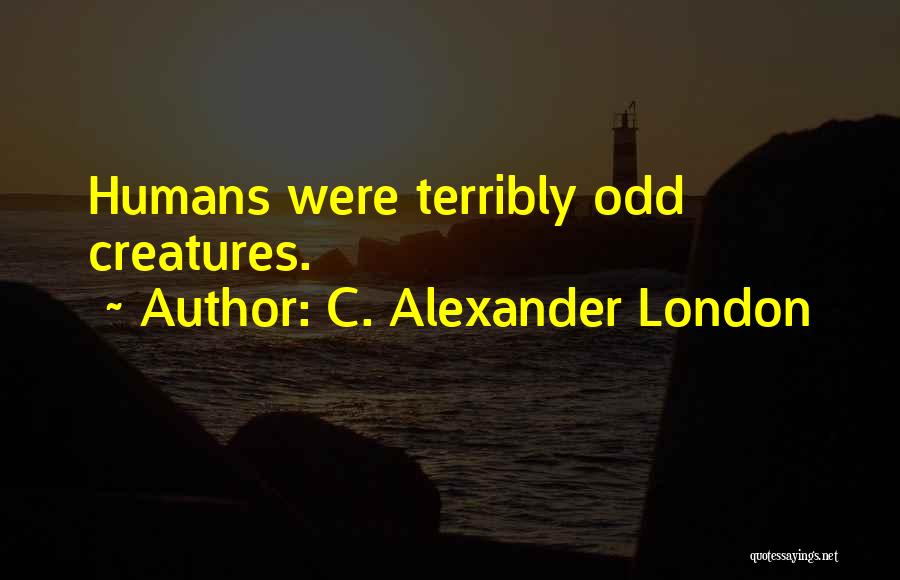 C. Alexander London Quotes 635394