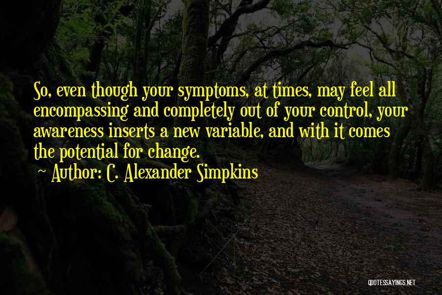 C. Alexander Simpkins Quotes 245949